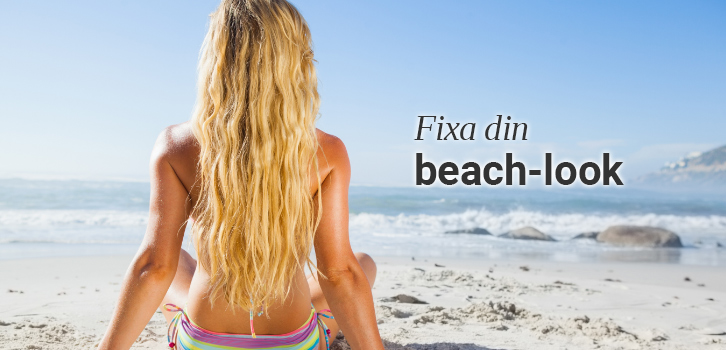 Lyckas med beach-looken! 