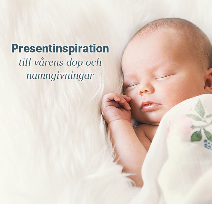 Presentinspiration till familjens nytillskott!