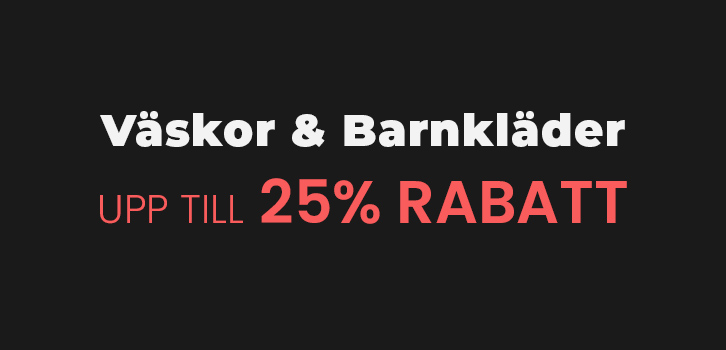 Väskor och Barnkläder - upp till 25% rabatt