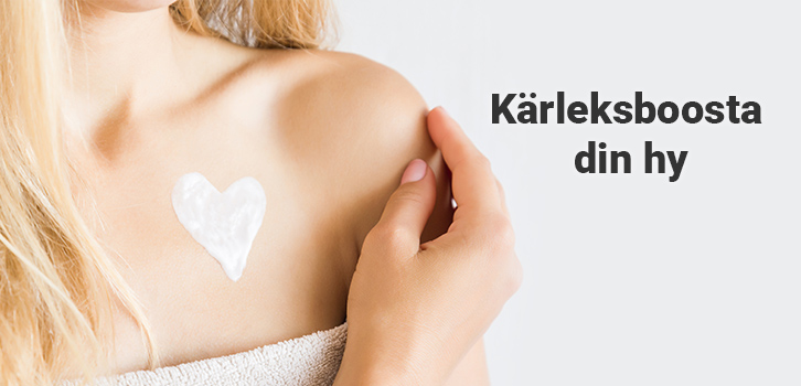 Kärleksboosta din hy