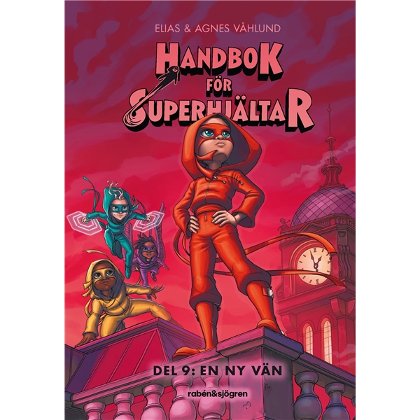 Handbok för Superhjältar 9 : En Ny Vän
