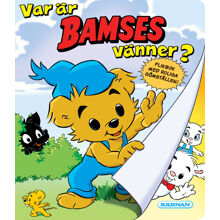 Pekbok Bamse: Var är Bamses vänner?